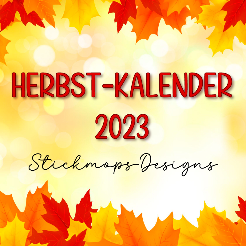 Herbstkalender 2023 bei Stickmops-Designs!
