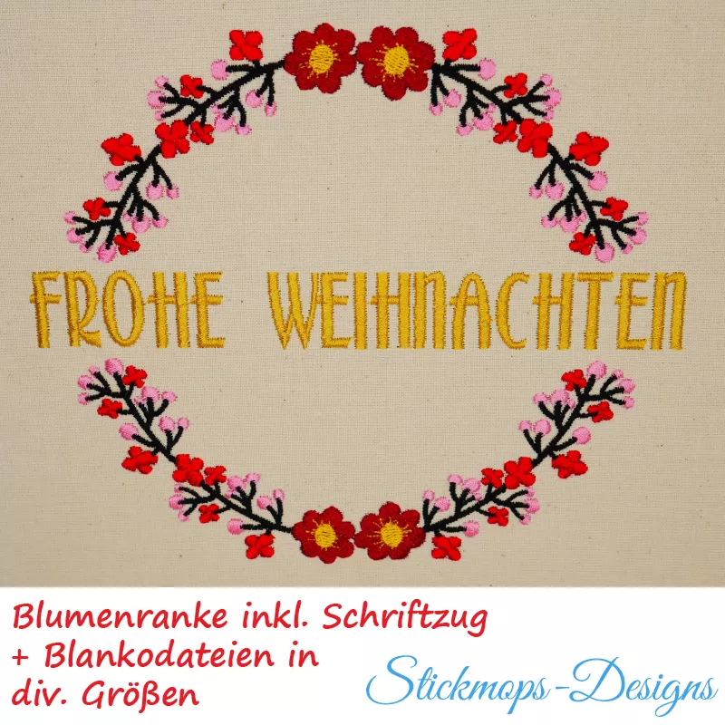 Stickdatei Set Blumenranke Blankodateien + mit Schriftzug Frohe Weihnachten (div. Größen)
