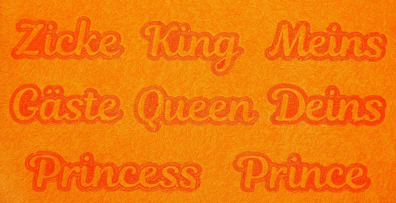 Stickdatei Set Embossed Schriftzüge für Handtücher z.B. Zicke, King, Meins, Deins, Gäste, Queen, Princess und Prince.