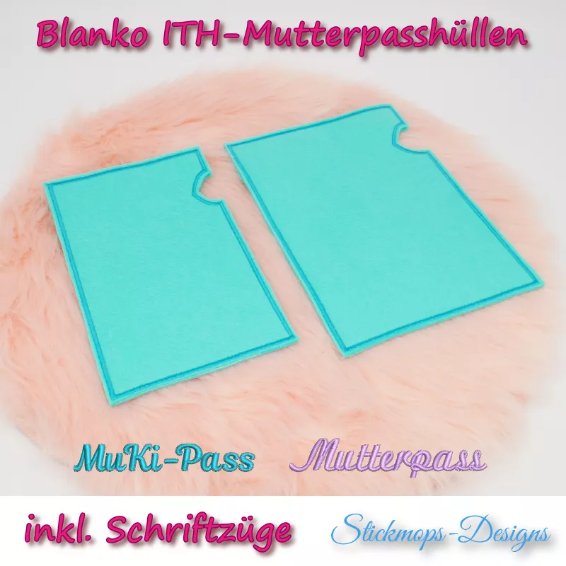 Stickdatei Set BLANKO ITH Mutterpasshüllen